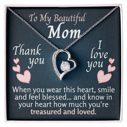 To My Beautiful Mom - You Are Loved - Forever Love Necklace