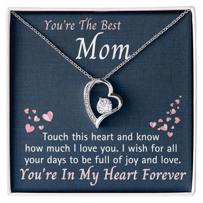 You're The Best Mom - In My Heart - Forever Love Necklace